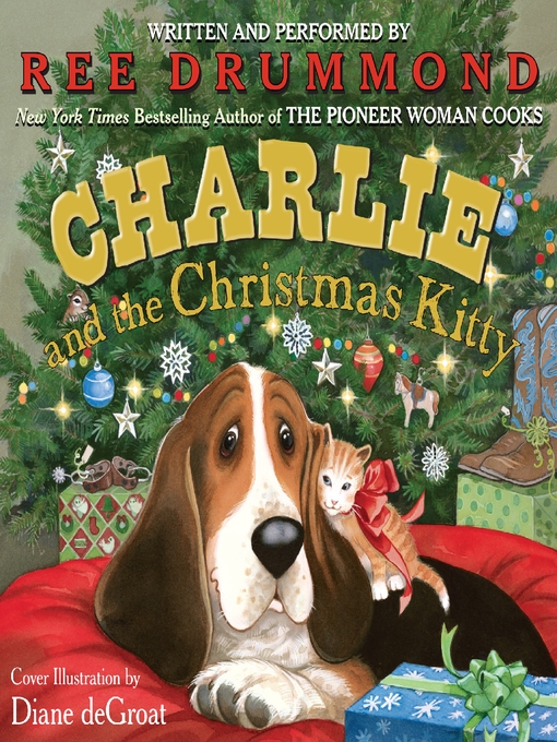 Title details for Charlie and the Christmas Kitty by Ree Drummond - Wait list